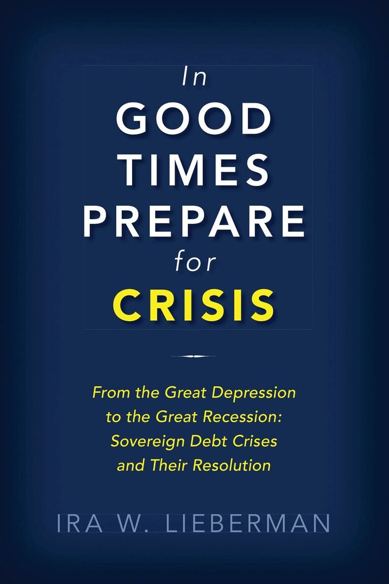 In Good Times Prepare for Crisis