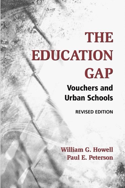 William G. Howell, Paul E. Peterson - Education Gap, E-bok
