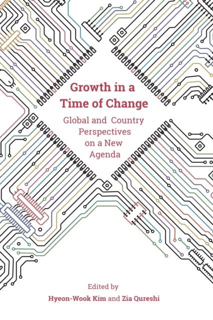 Hyeon-Wook Kim, Zia Qureshi - Growth in a Time of Change, E-bok