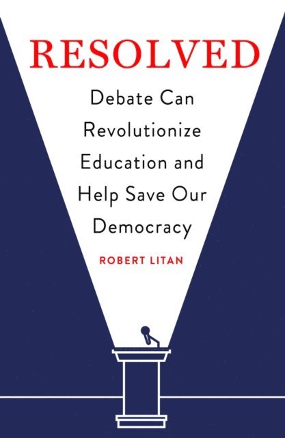 Robert Litan - Resolved, E-bok