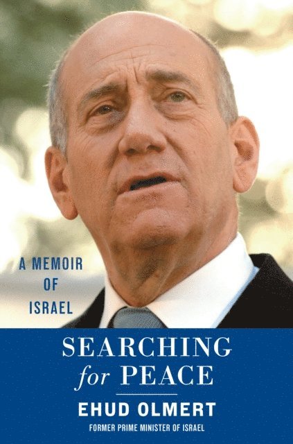 Ehud Olmert - Searching for Peace, E-bok. Tillgänglighet: Lägg i varukorg