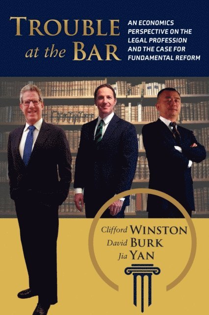 Clifford Winston, David Burk, Jia Yan - Trouble at the Bar, E-bok