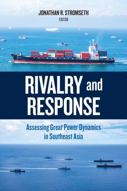 Jonathan R. Stromseth - Rivalry and Response, E-bok