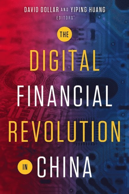 David Dollar, Yiping Huang - Digital Financial Revolution in China, E-bok