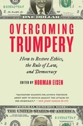 Overcoming Trumpery