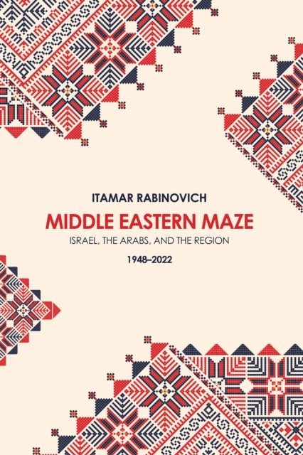 Itamar Rabinovich - Middle Eastern Maze, E-bok