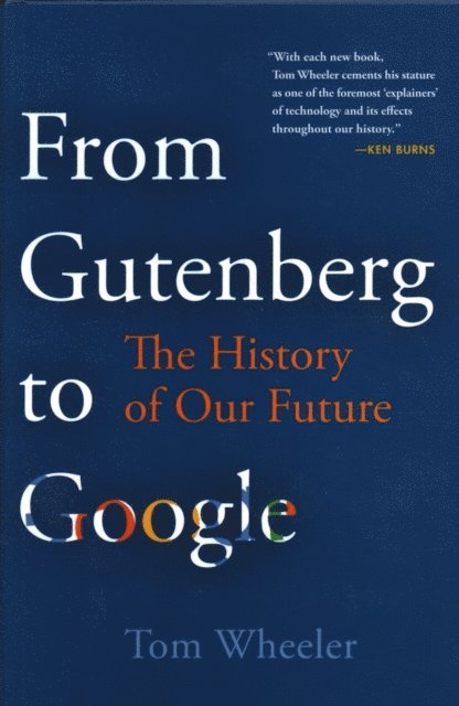 Tom Wheeler - From Gutenberg to Google and on to AI, E-bok