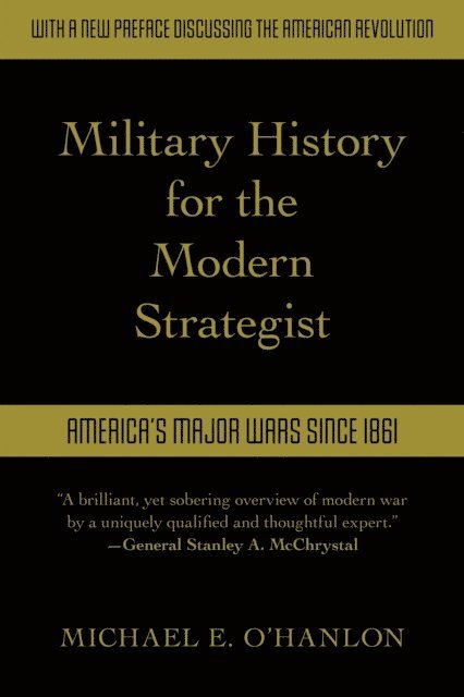 Michael O'Hanlon - Military History for the Modern Strategist, E-bok