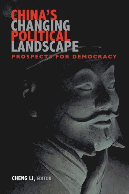 Cheng Li - China's Changing Political Landscape, E-bok