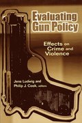 Evaluating Gun Policy