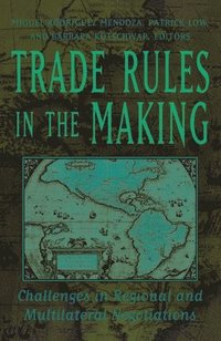 Trade Rules in the Making