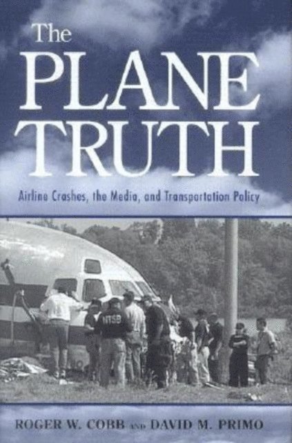 Roger W. Cobb, David M. Primo - Plane Truth, E-bok