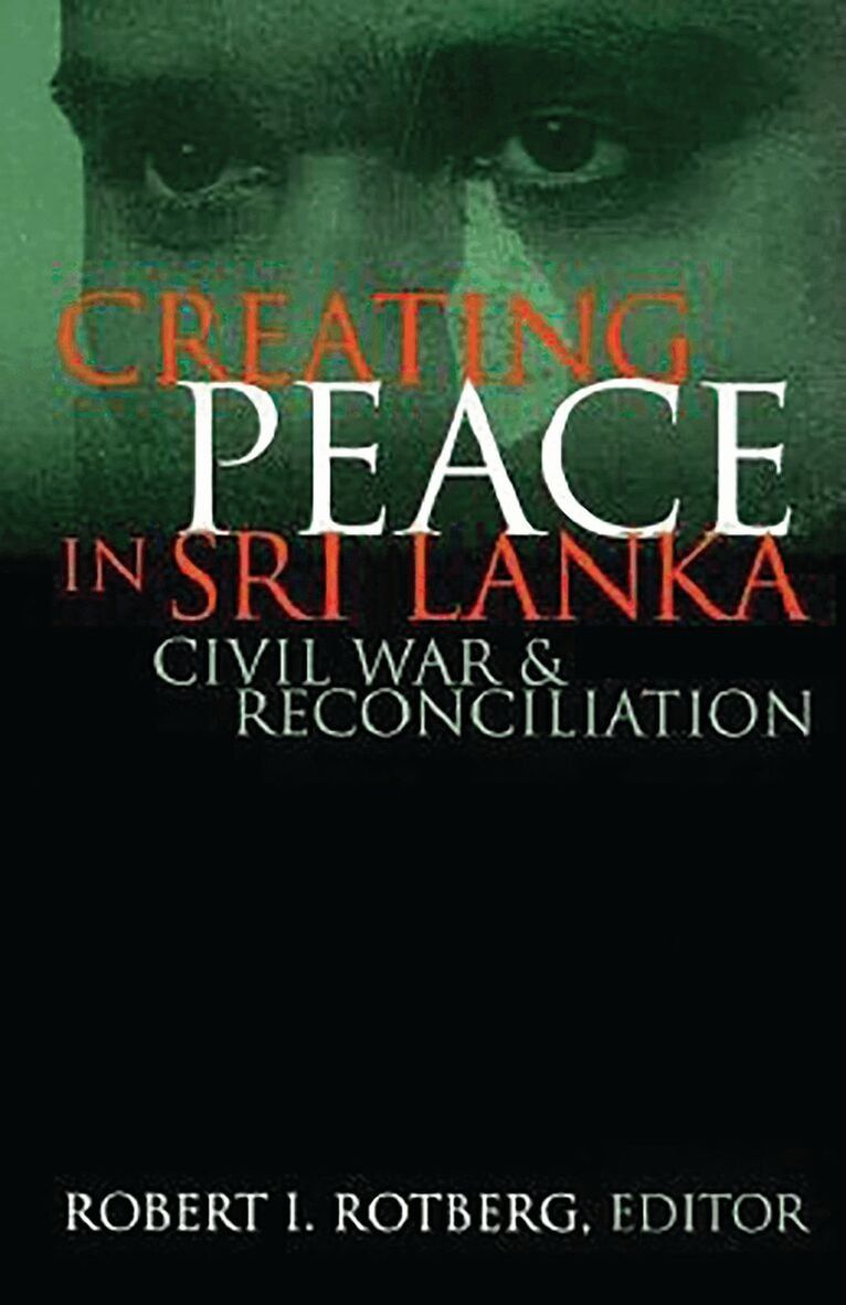 Robert I. Rotberg - Creating Peace in Sri Lanka, Inbunden