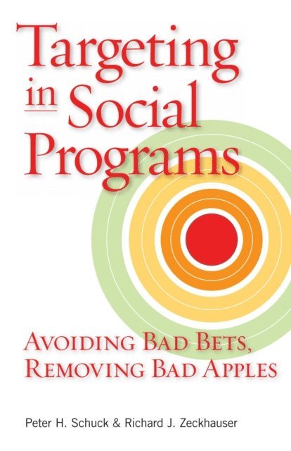 Peter H. Schuck, Richard J. Zeckhauser - Targeting in Social Programs, E-bok