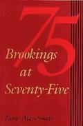 Brookings at Seventy-Five