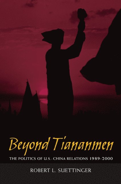 Robert L. Suettinger - Beyond Tiananmen, E-bok