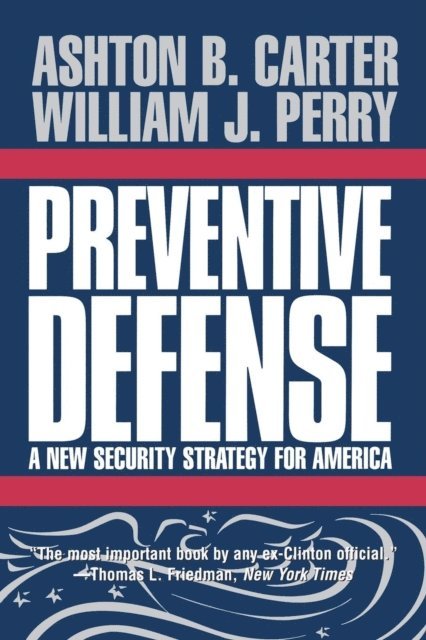 Ashton B. Carter, William J. Perry - Preventive Defense, E-bok