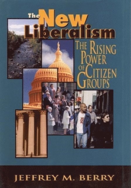 Jeffrey M. Berry - New Liberalism, E-bok
