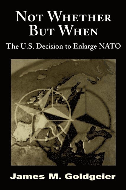 James M. Goldgeier - Not Whether But When, E-bok