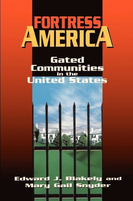 Edward J. Blakely, Mary Gail Snyder - Fortress America, E-bok