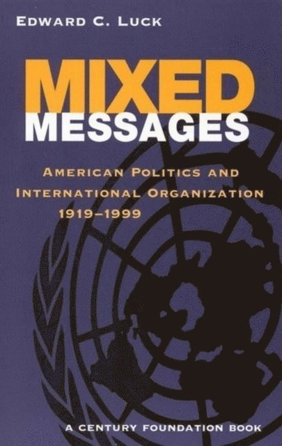 Edward C. Luck - Mixed Messages, E-bok