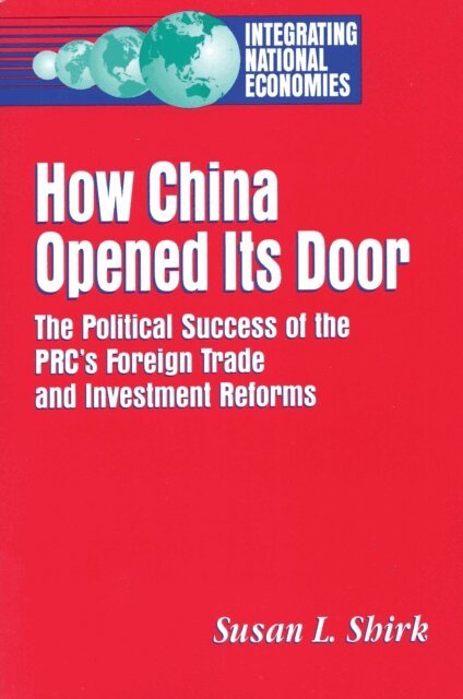 Susan L. Shirk - How China Opened Its Door, E-bok