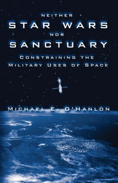Michael E. O'Hanlon - Neither Star Wars nor Sanctuary, E-bok