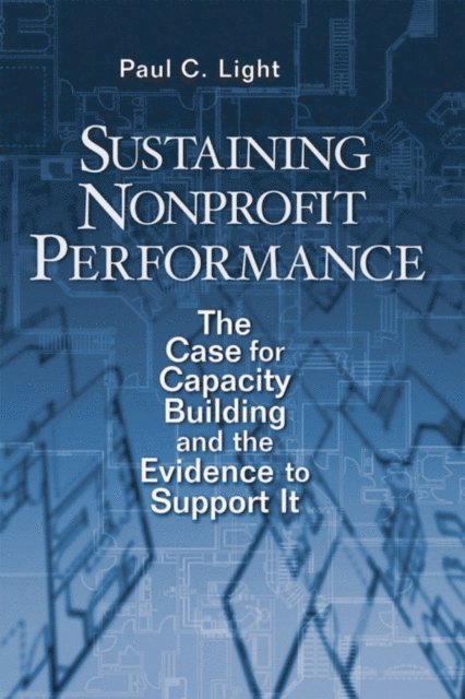 Paul C. Light - Sustaining Nonprofit Performance, E-bok
