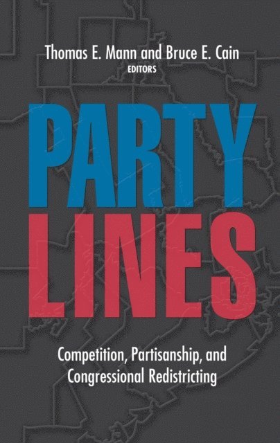 Thomas E. Mann, Bruce E. Cain - Party Lines, E-bok