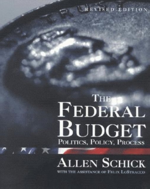 Allen Schick - Federal Budget, E-bok