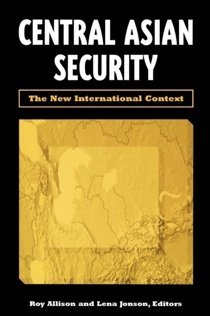 Roy Allison, Lena Jonson - Central Asian Security, E-bok