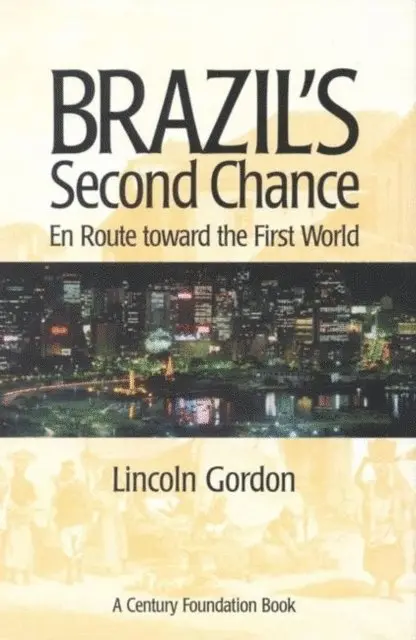 Lincoln Gordon - Brazil's Second Chance, E-bok. Tillgänglighet: Lägg i varukorg
