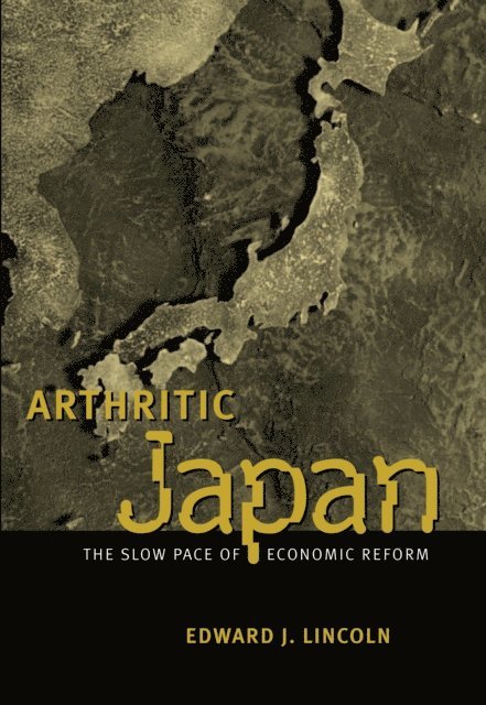 Edward J. Lincoln - Arthritic Japan, E-bok