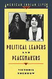 Victoria Sherrow - Peacemakers and Political Leaders, Inbunden. Tillgänglighet: Tillfälligt slut