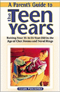 A Parent's Guide to the Teen Years