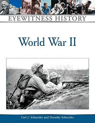 Carl J. Schneider, Dorothy Schneider - Eyewitness History of World War II, Inbunden. Tillgänglighet: Tillfälligt slut