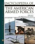 Encyclopedia of the American Armed Forces v. 1