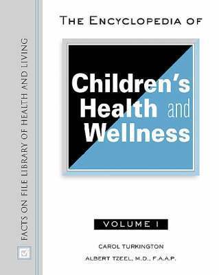 Carol Turkington, Albert Tzeel - Encyclopedia of Children's Health and Wellness, Inbunden. Tillgänglighet: Tillfälligt slut