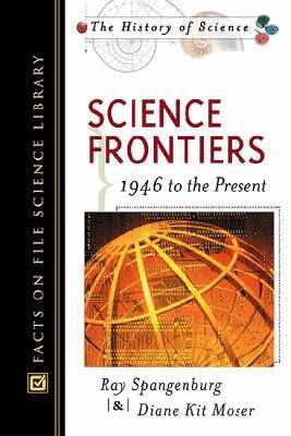 Ray Spangenburg, Diane Moser - Science Frontiers, Inbunden. Tillgänglighet: Tillfälligt slut
