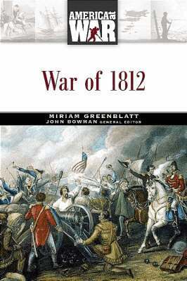 Miriam Greenblatt - War of 1812, Inbunden. Tillgänglighet: Tillfälligt slut