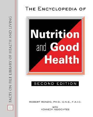 Robert Ronzio, Kennedy Associates - Encyclopedia of Nutrition and Good Health, Inbunden. Tillgänglighet: Tillfälligt slut