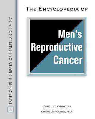 Carol Turkington, Charles Pound - Encyclopedia of Men's Reproductive Cancer, Inbunden. Tillgänglighet: Tillfälligt slut