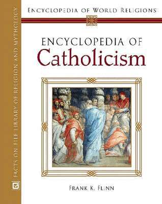 Frank K. Flinn - Encyclopedia of Catholicism, Inbunden. Tillgänglighet: Tillfälligt slut