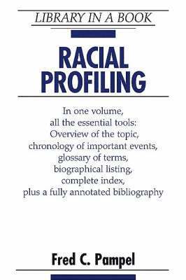 Fred C. Pampel - Racial Profiling, Inbunden. Tillgänglighet: Tillfälligt slut