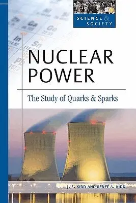 J.S. Kidd, Renee A. Kidd - Nuclear Power, Inbunden. Tillgänglighet: Tillfälligt slut