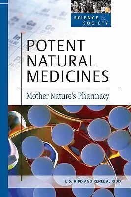 J.S. Kidd, Renee A. Kidd - Potent Natural Medicines, Inbunden. Tillgänglighet: Tillfälligt slut