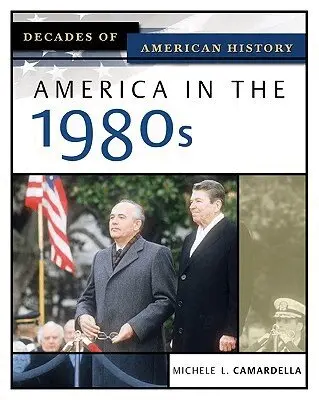 Michele L Camardella - America in the 1980s, Inbunden. Tillgänglighet: Tillfälligt slut