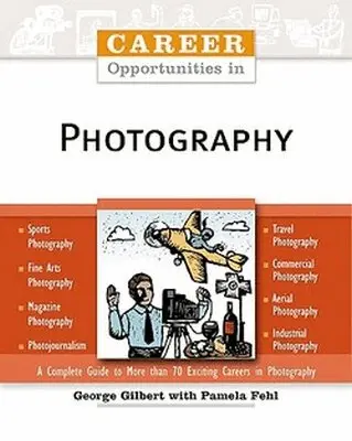George Gilbert, Pamela Fehl - Career Opportunities in Photography, Häftad. Tillgänglighet: Tillfälligt slut
