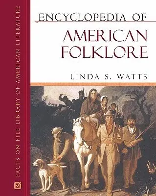 Linda S. Watts - Encyclopedia of American Folklore, Inbunden. Tillgänglighet: Tillfälligt slut