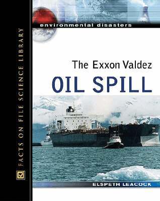 Elspeth Leacock - Exxon Valdez Oil Spill, Inbunden. Tillgänglighet: Tillfälligt slut